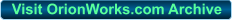 Visit OrionWorks.com Archive